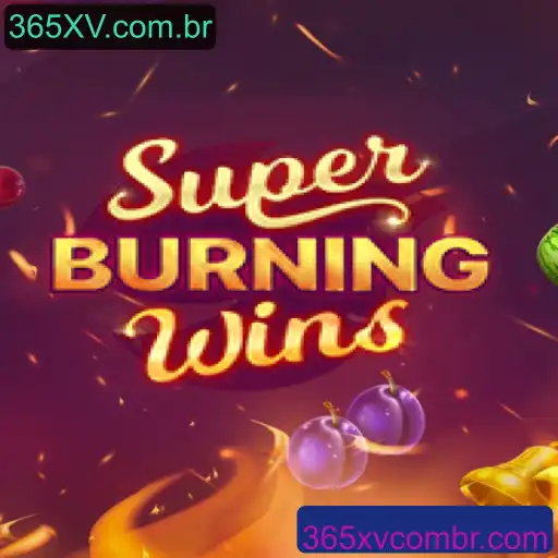 Descubra a Emoção de SuperBurningWins: Guia Completo e Atualizações